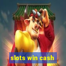 slots win cash